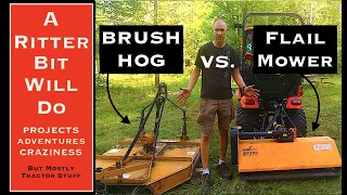 BRUSH HOG vs. FLAIL MOWER (for compact tractors)