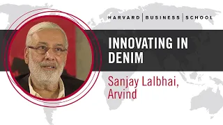 Arvind’s Sanjay Lalbhai: Innovating in Denim