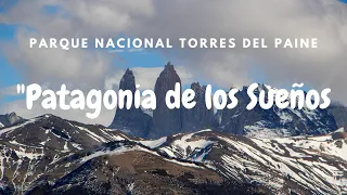 "Patagonia de los Sueños" Climbing Torres del Paine.