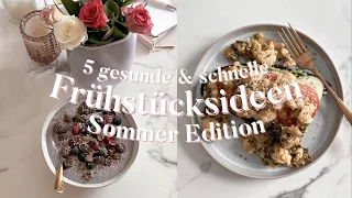 5 Frühstücksideen für den Sommer - gesund & einfach 💜 |itscaroo