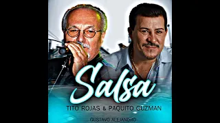 🤍Mix Exitos Tito Rojas & Paquito Guzmán - GustavoAlejandro🤍