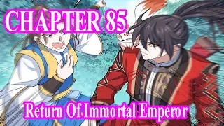 Return Of Immortal Emperor Chapter 85 [English Sub] | MANHUAES.COM