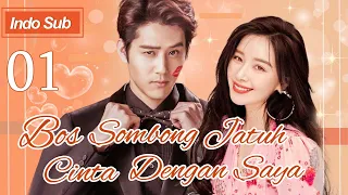 【Indo Sub】Bos sombong jatuh cinta dengan saya 01 | (Pemeran:Hu Yuwei，Kan Qingzi)