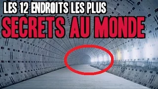 Les 12 Endroits Les Plus Secrets Au Monde