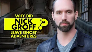 Why did Nick Groff leave Ghost Adventures?