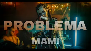 PROBLEMA - Mami