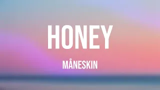 HONEY - Måneskin |Lyric Video| 🪂