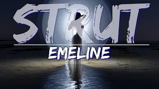 EMELINE - STRUT (Clean) (Lyrics) - Full Audio, 4k Video