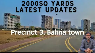 2000Sq Yards Latest Updates | Precinct 3 Bahria Town Karachi | BTK News
