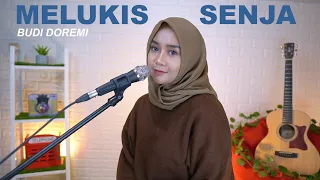 MELUKIS SENJA - BUDI DOREMI (COVER BY REGITA ECHA)