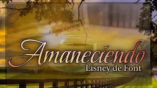 Fortaleciendo la mente Amaneciendo 201 | Pra Lisney de Font 07-21-2022