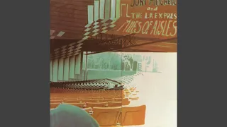 Both Sides Now (Live at Universal Amphitheatre, Los Angeles, CA, 8/14-17, 1974)