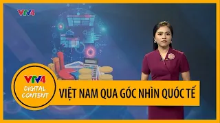 Việt Nam qua góc nhìn quốc tế | VTV4