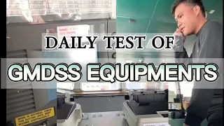 How to do the Daily Equipment Test of GMDSS.