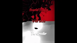 Scarlet King vs The Creator #shorts