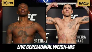 #UFC281 LIVE Ceremonial Weigh-Ins: Adesanya v Pereira 🏆 Esparza v Zhang 🏆 Poirier v Chandler 🔥