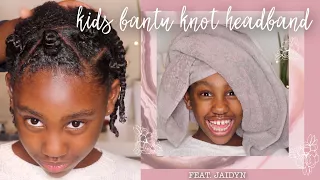 Kids Bantu Knot Headband Natural Hair Tutorial featuring My Niece JAIDYN