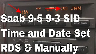 Saab 9-5 Set the Clock Reset the Time & Date Manual and RDS Saab 95 93 9-3 900