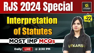 RJS 2024 | Interpretation of Statutes 1881 MCQs L-22 | Rekha Ma'am