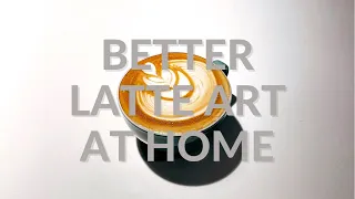 How To Get Better Latte Art At Home