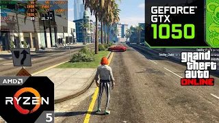 GTA 5 ONLINE : GTX 1050 2GB + Ryzen 5 3600