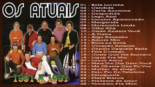 Os atuais   1991 A 1997