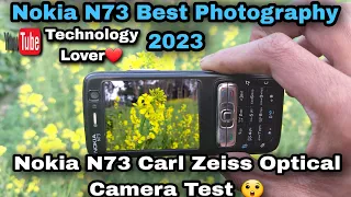 Nokia N73 Camera Test 2023 || Nokia Old Flagship Phone N73 Camera Test || Nokia Carl Zeiss Camera