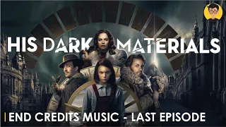 His Dark Materials - End Credits Music (Last Episode) | Lorne Balfe