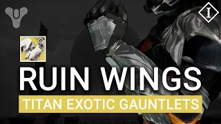 Destiny: Ruin Wings Titan Exotic Gauntlets - The Dark Below