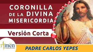 Coronilla de la Divina Misericordia  l Padre Carlos Yepes. Version corta