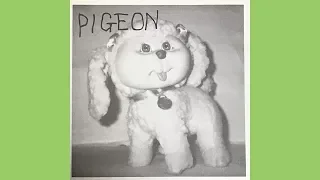 PIGEON (Full Album)