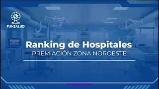 Ceremonia de premiación del Ranking Los Mejores Hospitales Privados de México, Zona Noreste.