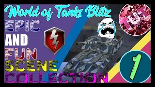 WoTBlitz[神＆ネタシーン集 Part1] WOTB EPIC AND FUN SCENE COLLECTION!!