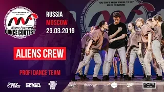 Aliens Crew | PROFI TEAM | MOVE FORWARD DANCE CONTEST 2019 [OFFICIAL 4K]