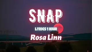 Rosa Linn - SNAP (High and Fast) Lyrics 1 Hour