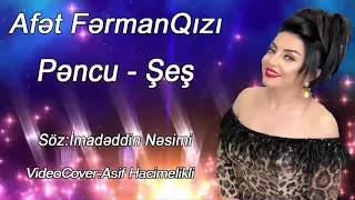 Afet Fermanqizi - Pencu-Şeş (Yeni Mahni)