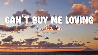 Rauf & Faik - Can't Buy Me Loving / La La La ( Lyrics )