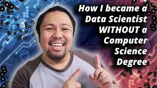 How I Got Into Data Science WITHOUT a Computer Science Degree | Tips on Working in Tech Philippines