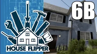 House Flipper - BIGGEST Flip House Project Part 6B - No Commentary