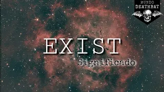 AVENGED SEVENFOLD~EXIST | Significado