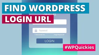 How to Find Your WordPress Login URL - WPQuickies