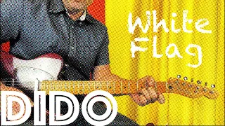Unlock The Secrets of Dido's Epic Song "White Flag" in This Guitar Tutorial!