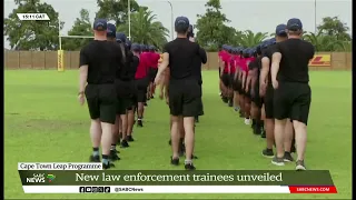 Cape Town Leap Programme | New law enforcement trainees unveiled