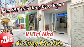 Quận 1 | Nhà Bán gần mặt tiền Trần Hưng Đạo 15m | Vị Trí Trung Tâm Ai Cũng Muốn Ở Đây