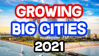 The 10 Fastest Growing Big Cities in America!