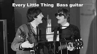 Beatles sound making  " Every Little Thing "  Bass guitar