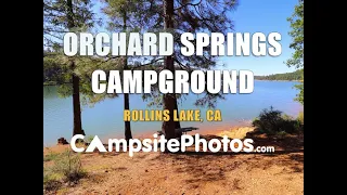 Orchard Springs Campground   Rollins Lake, CA