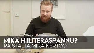 Hiiliteräspannusta muutama sana by Mika