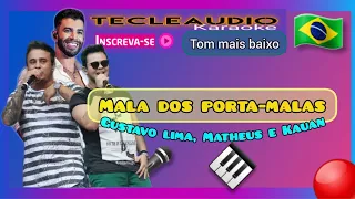 Mala dos porta-malas / Gustavo Lima part. Matheus e Kauan (playback sertanejo) com tom mais baixo.