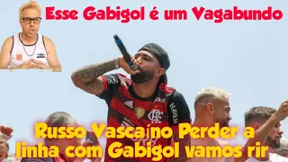 Noticias do Flamengo,Gabigol é vagabundo,diz Russo vascaíno